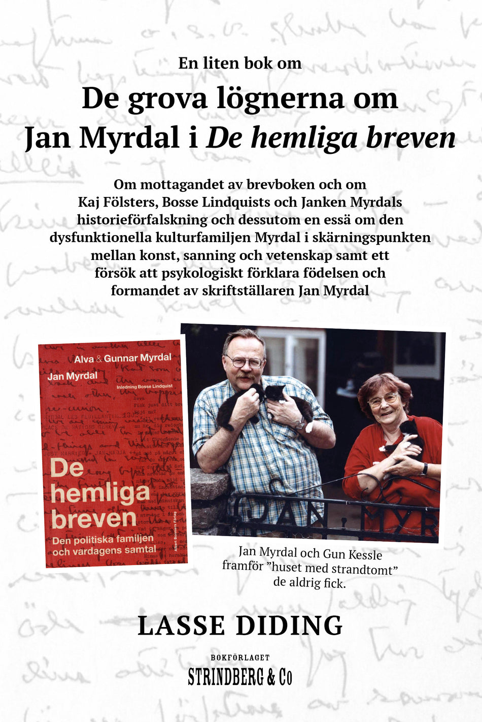 Valokuva kirjasta Lasse Diding De grova lögnerna om Jan Myrdal i De hemliga breven, kuuluu tuoteryhmään Ruots muu tieto.