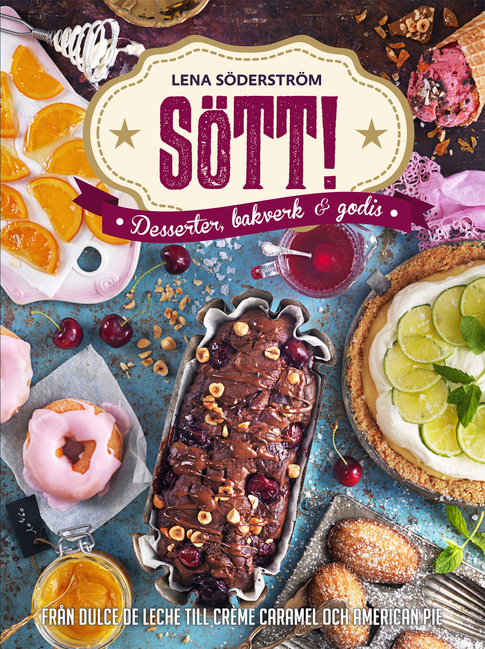 Valokuva kirjasta Lena Söderström Sött! - Desserter, bakverk och godis, kuuluu tuoteryhmään Ruots harrasteet taide.