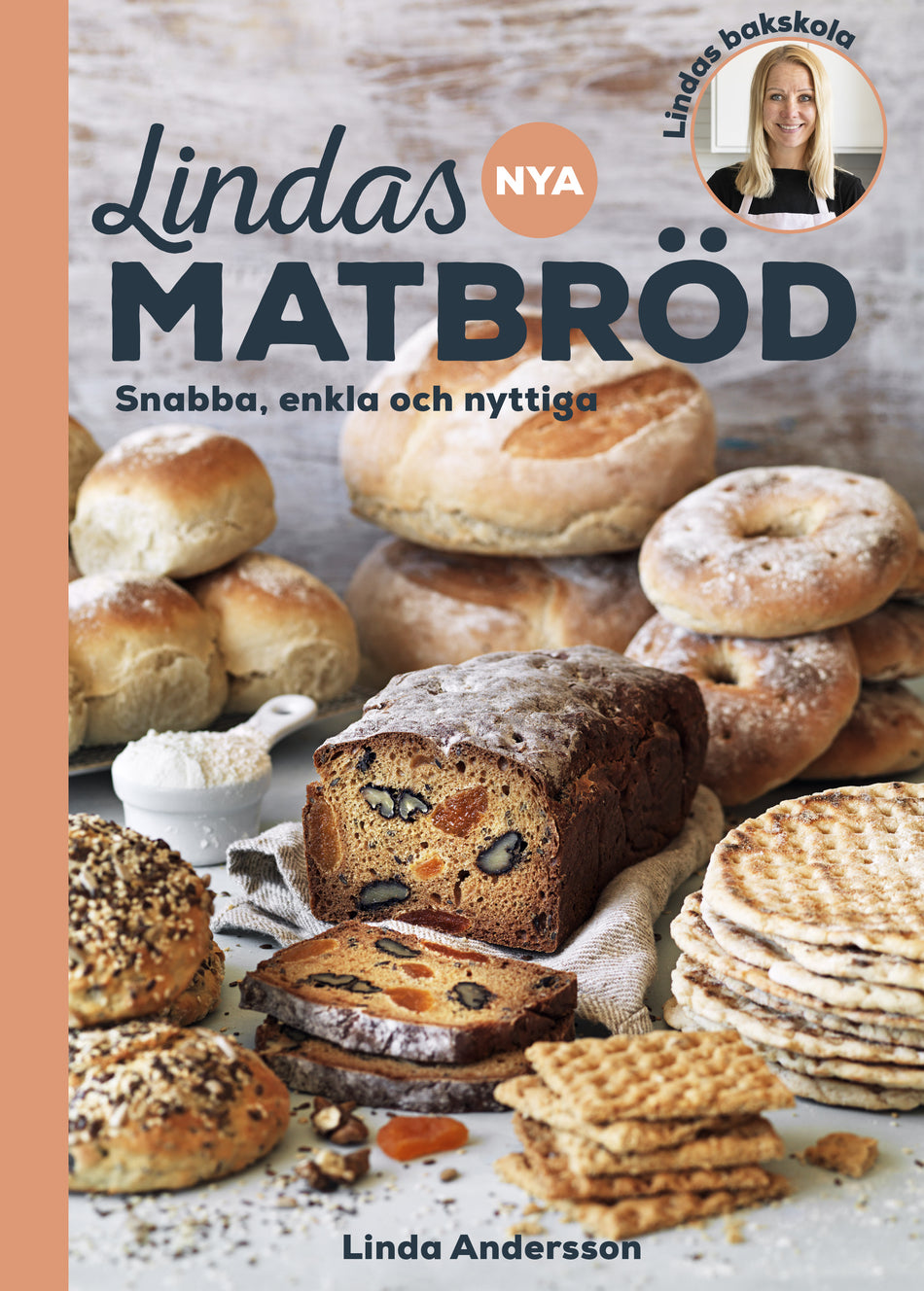 Valokuva kirjasta Linda Andersson Lindas nya matbröd : snabba, enkla och nyttiga, kuuluu tuoteryhmään Ruots harrasteet taide.