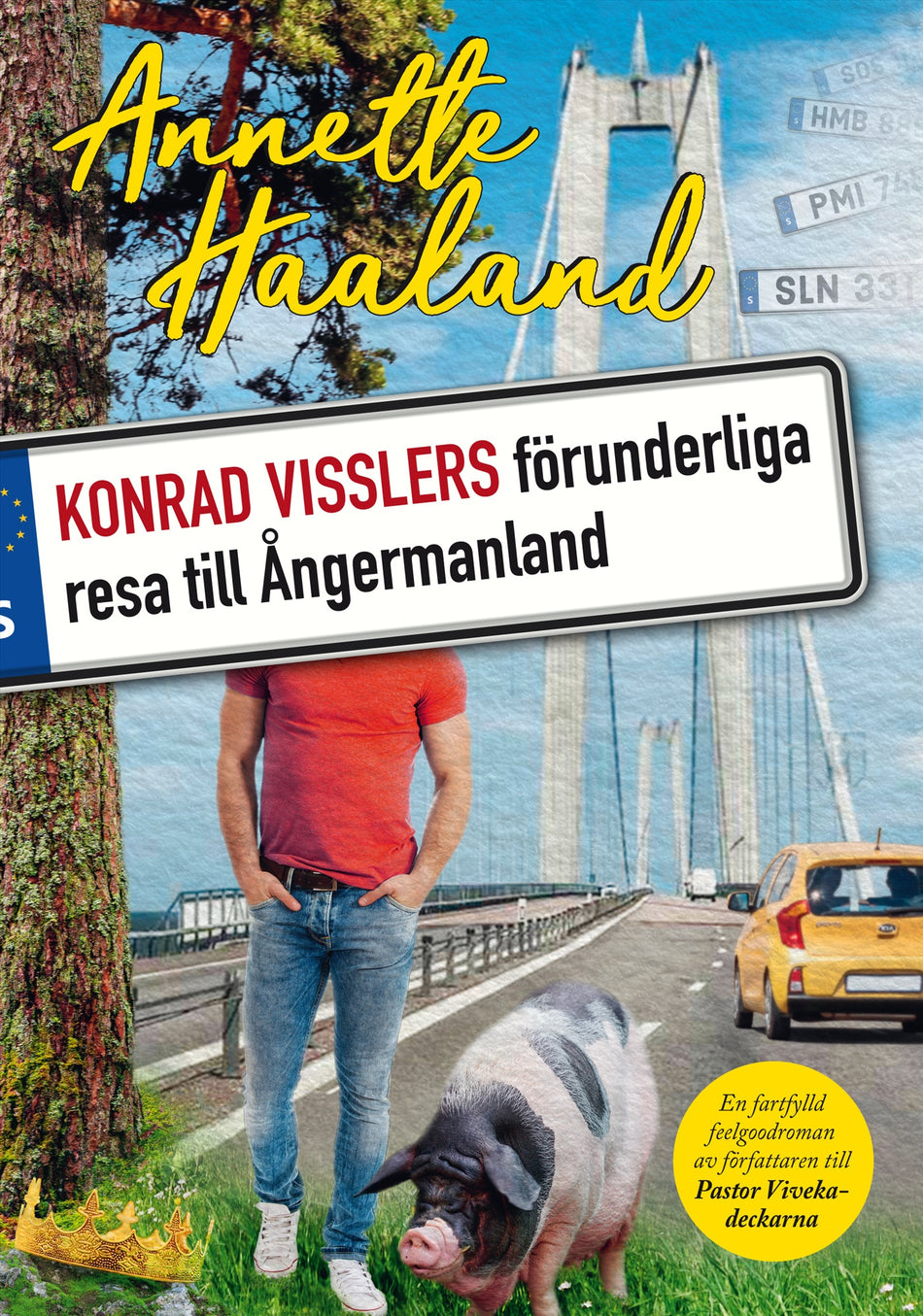 Valokuva kirjasta Annette Haaland Konrad Visslers förunderliga resa till Ångermanland, kuuluu tuoteryhmään Ruots kaunokirjat.