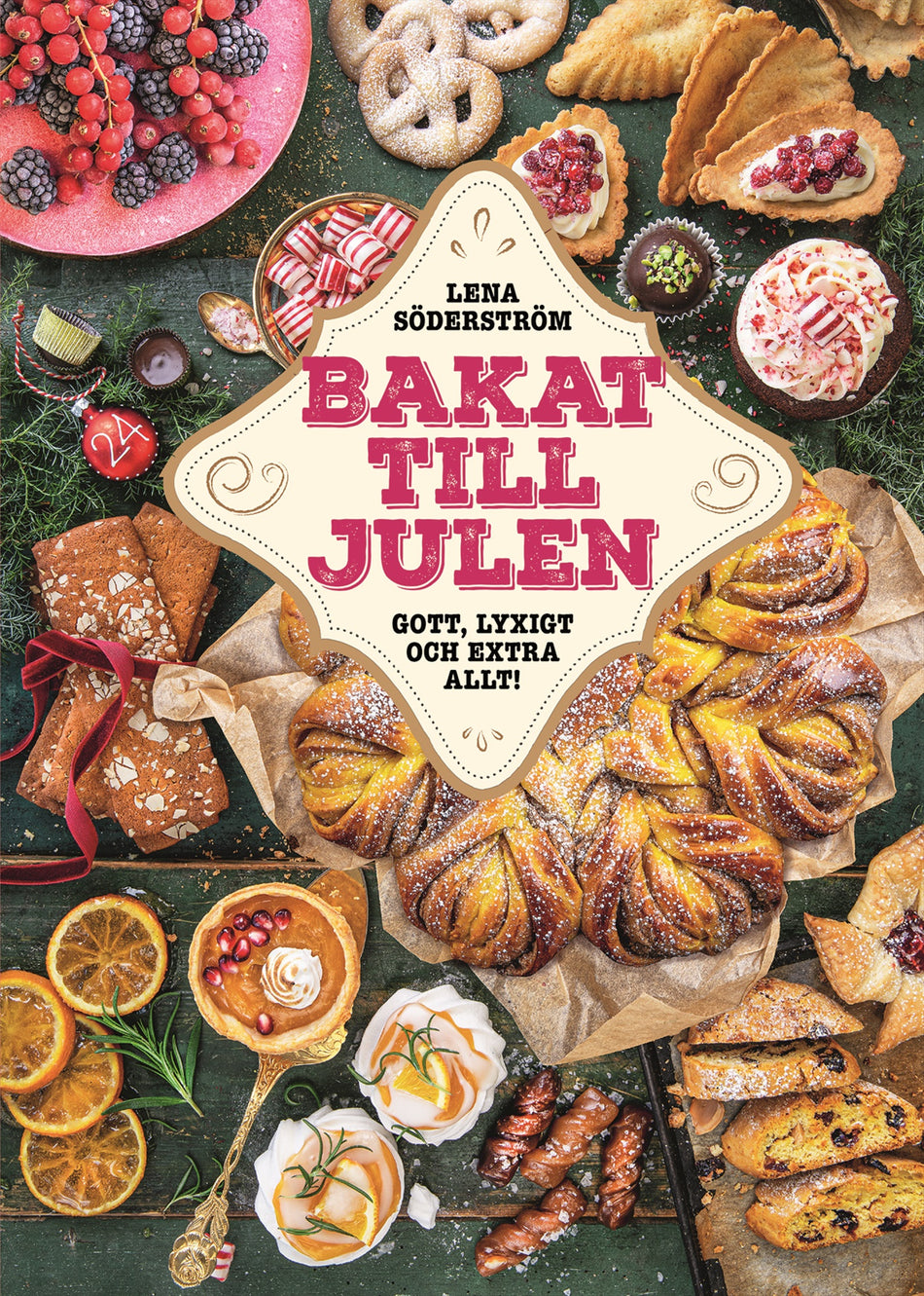 Valokuva kirjasta Lena Söderström Bakat till julen : gott, lyxigt &amp; extra allt, kuuluu tuoteryhmään Ruots harrasteet taide.