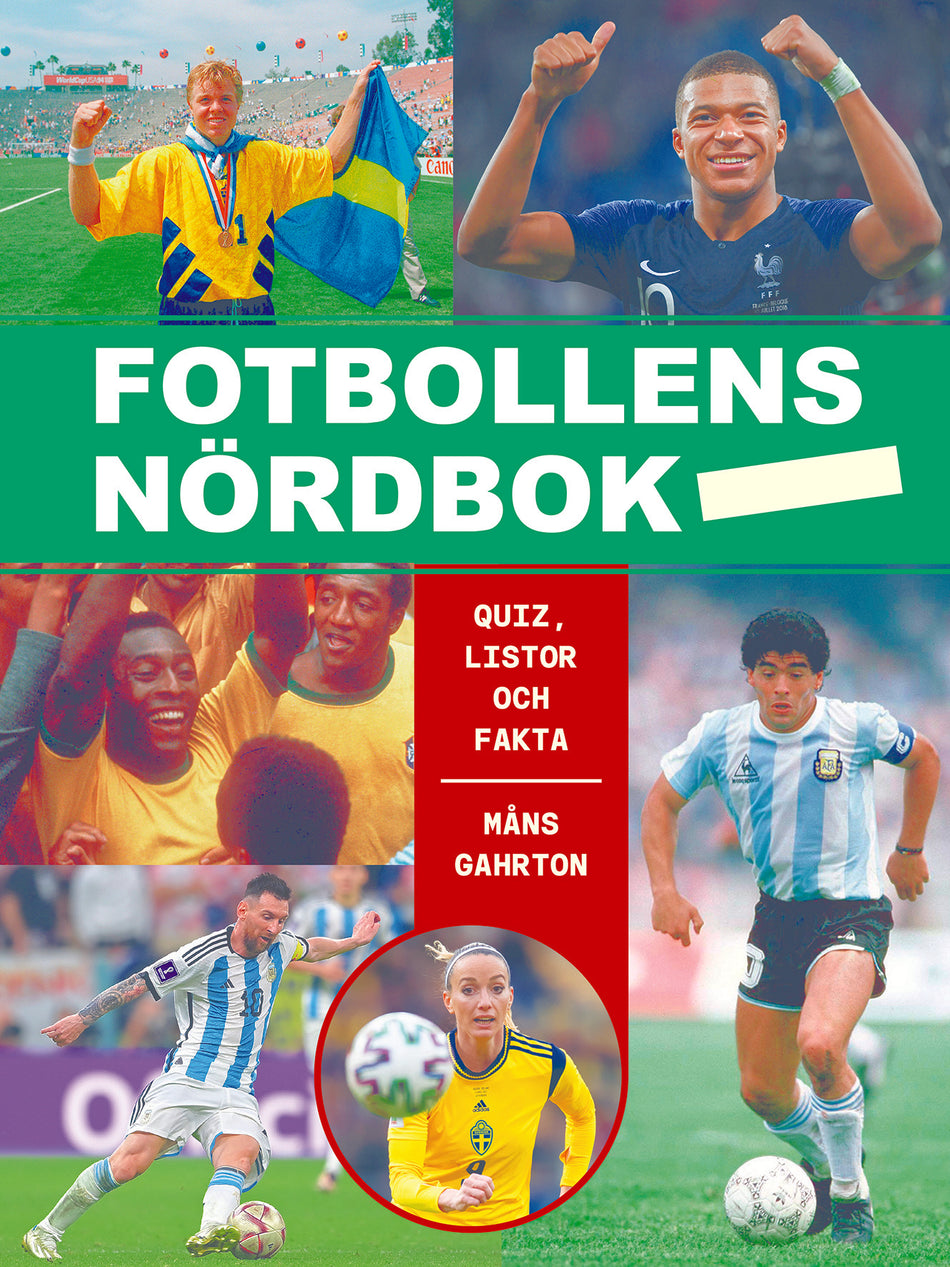 Valokuva kirjasta Måns Gahrton Fotbollens nördbok extra allt - quiz, listor och fakta, kuuluu tuoteryhmään Ruots harrasteet taide.