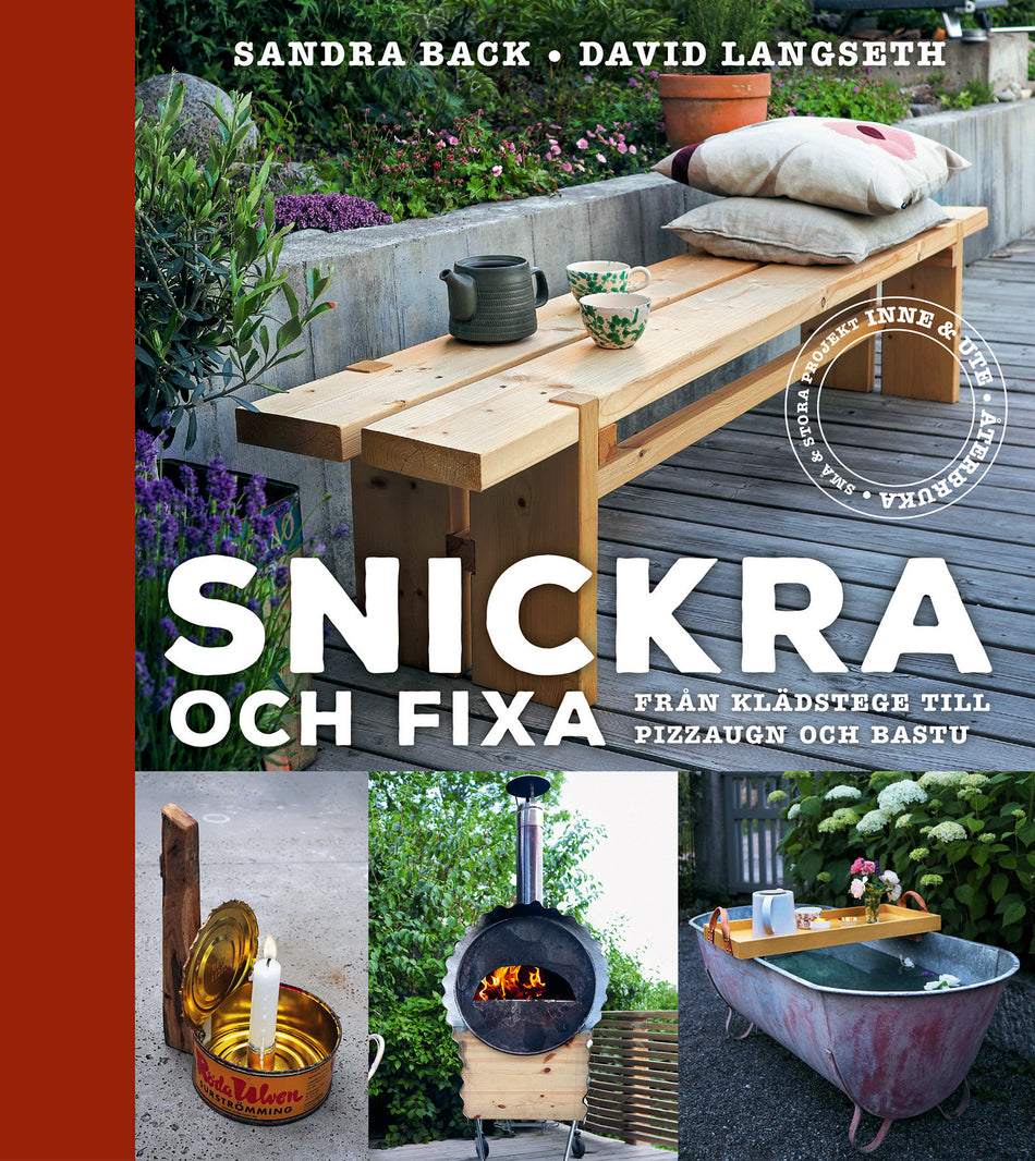 Valokuva kirjasta Sandra Back / David Langseth Snickra och fixa : från klädstege till pizzaugn och bastu, kuuluu tuoteryhmään Ruots harrasteet taide.