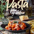 Tuotteen Pasta från grunden : klassiska rätter och nya favoriter pikkukuva 1