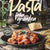 Tuotteen Pasta från grunden : klassiska rätter och nya favoriter pikkukuva 2