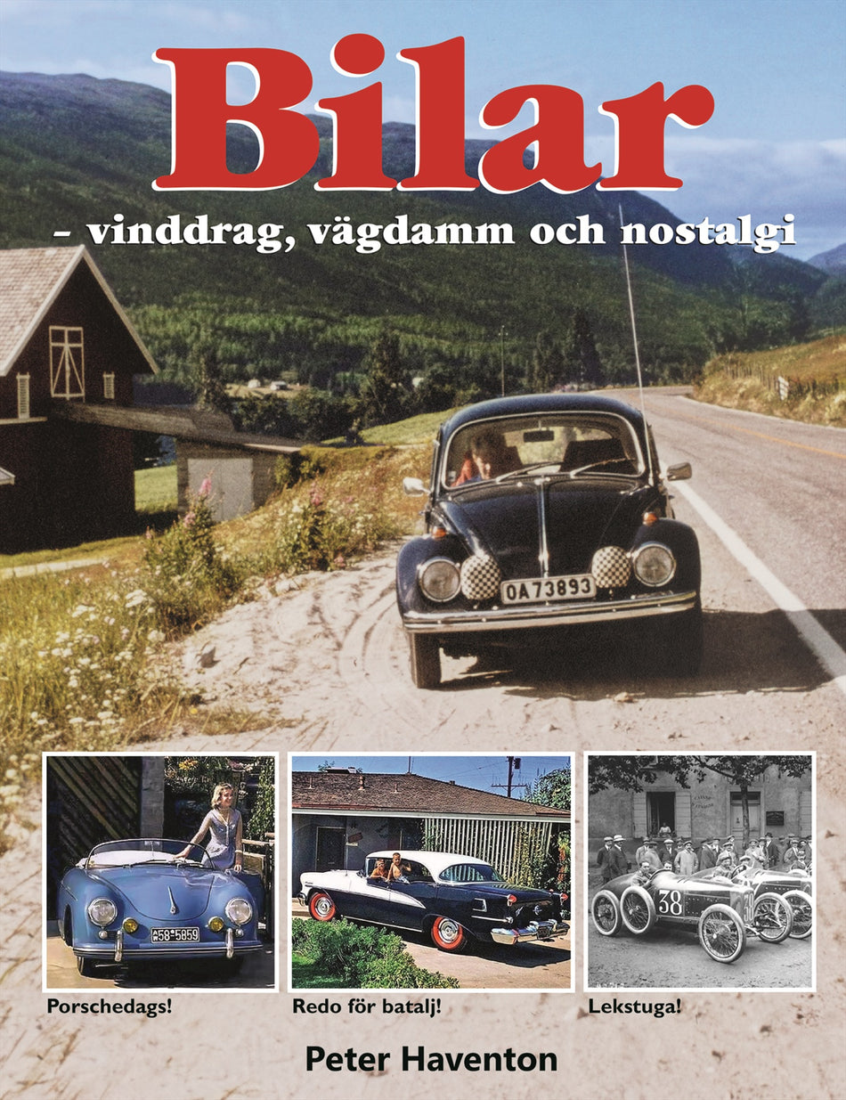 Valokuva kirjasta Peter Haventon Bilar – vinddrag, vägdamm och nostalgi, kuuluu tuoteryhmään Ruots harrasteet taide.