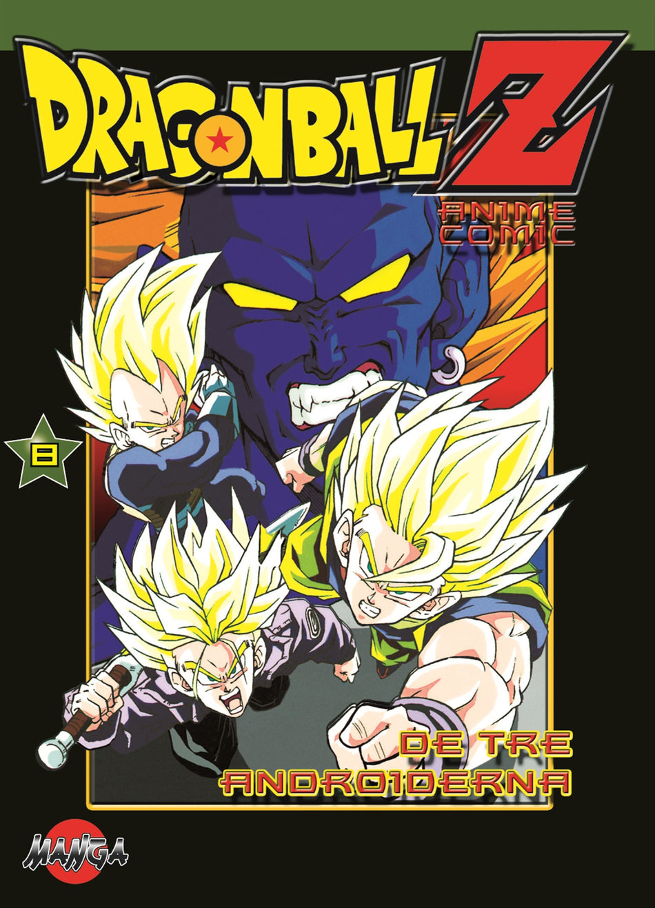 Valokuva kirjasta  Dragon Ball Z 08 : De tre androiderna, kuuluu tuoteryhmään Ruots lapset nuoret ja sarjakuvat.