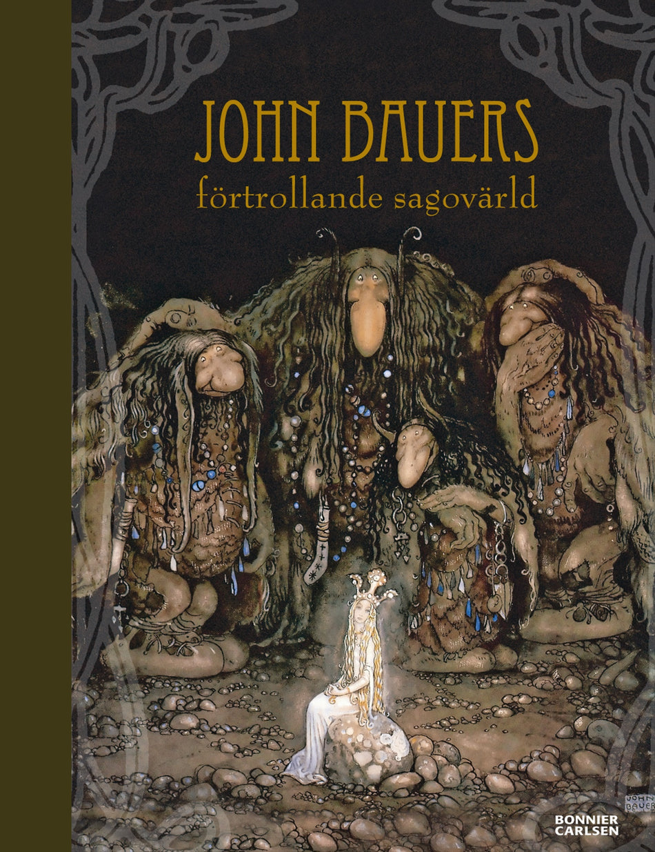 Valokuva kirjasta  John Bauers förtrollande sagovärld, kuuluu tuoteryhmään Ruots lapset nuoret ja sarjakuvat.