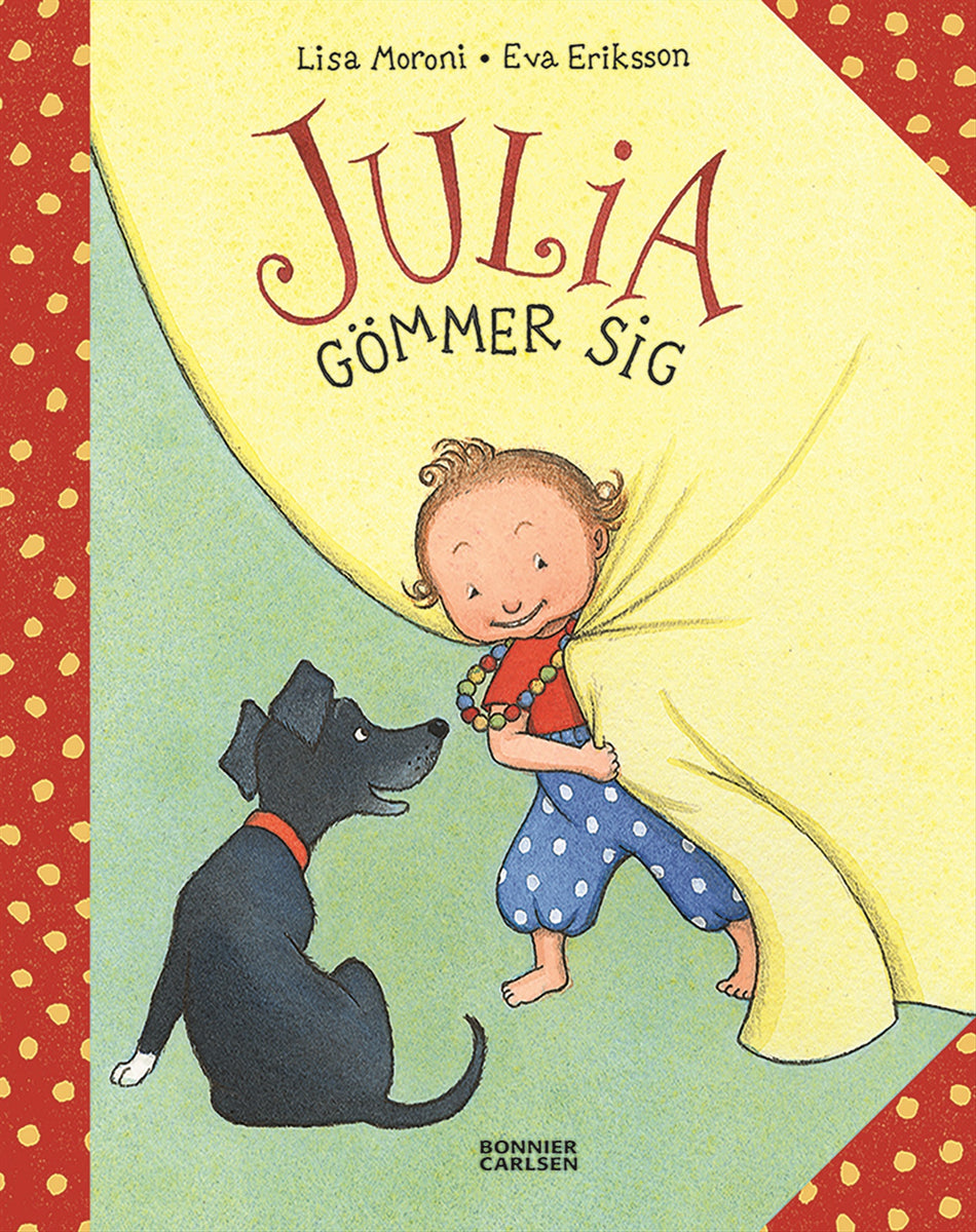 Valokuva kirjasta Eva Eriksson / Lisa Moroni Julia gömmer sig, kuuluu tuoteryhmään Ruots lapset nuoret ja sarjakuvat.