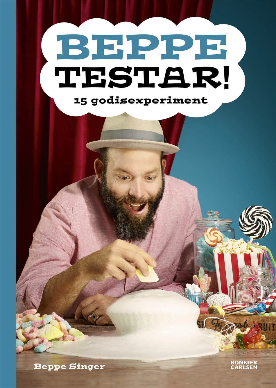 Valokuva kirjasta Beppe Singer Beppe testar! 15 godisexperiment, kuuluu tuoteryhmään Ruots lapset nuoret ja sarjakuvat.