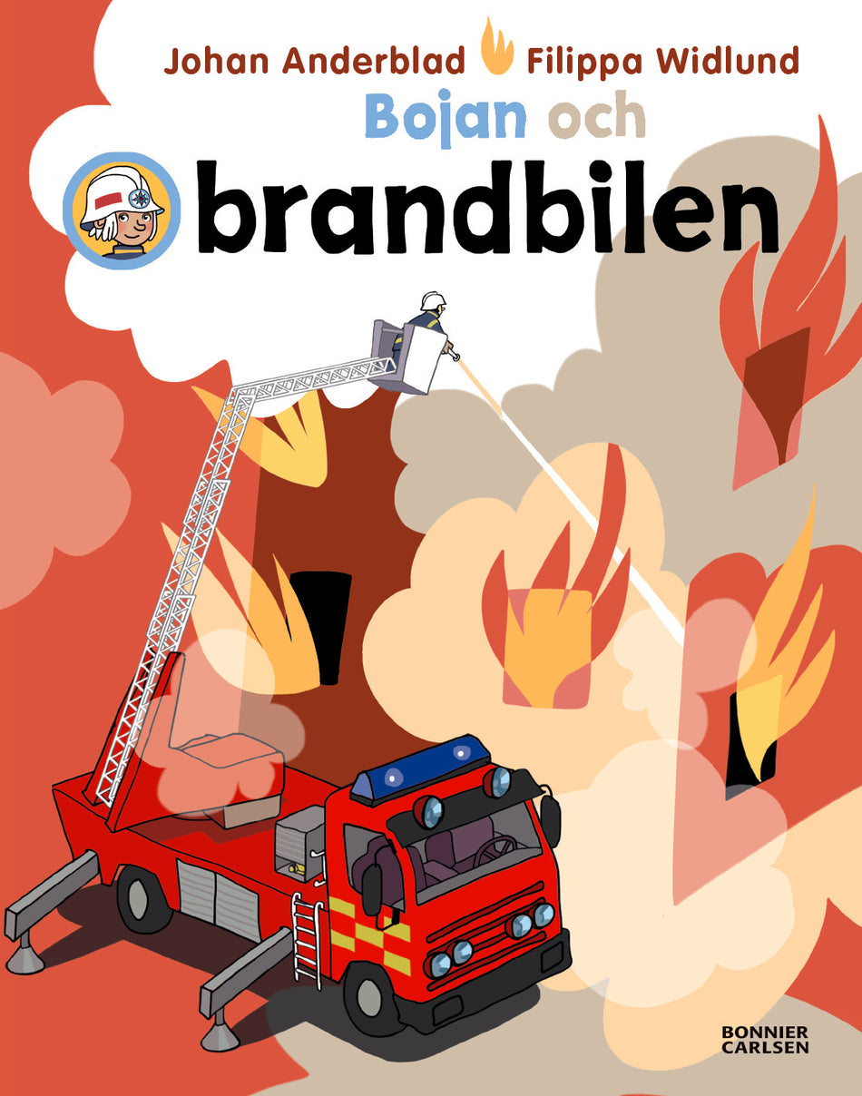 Valokuva kirjasta Johan Anderblad / Filippa Widlund Bojan och brandbilen, kuuluu tuoteryhmään Ruots lapset nuoret ja sarjakuvat.