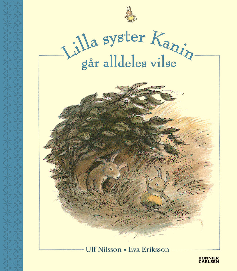Valokuva kirjasta Ulf Nilsson / Eva Eriksson Lilla syster Kanin går alldeles vilse, kuuluu tuoteryhmään Ruots lapset nuoret ja sarjakuvat.