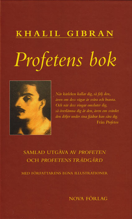 Valokuva kirjasta Khalil Gibran Profetens bok : samlad utgåva av Profeten och Profetens trädgård, kuuluu tuoteryhmään Ruots muu tieto.