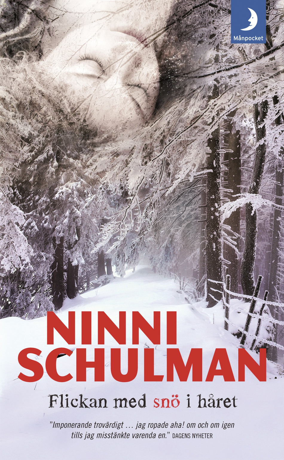 Valokuva kirjasta Ninni Schulman Flickan med snö i håret, kuuluu tuoteryhmään Ruots kaunokirjat.