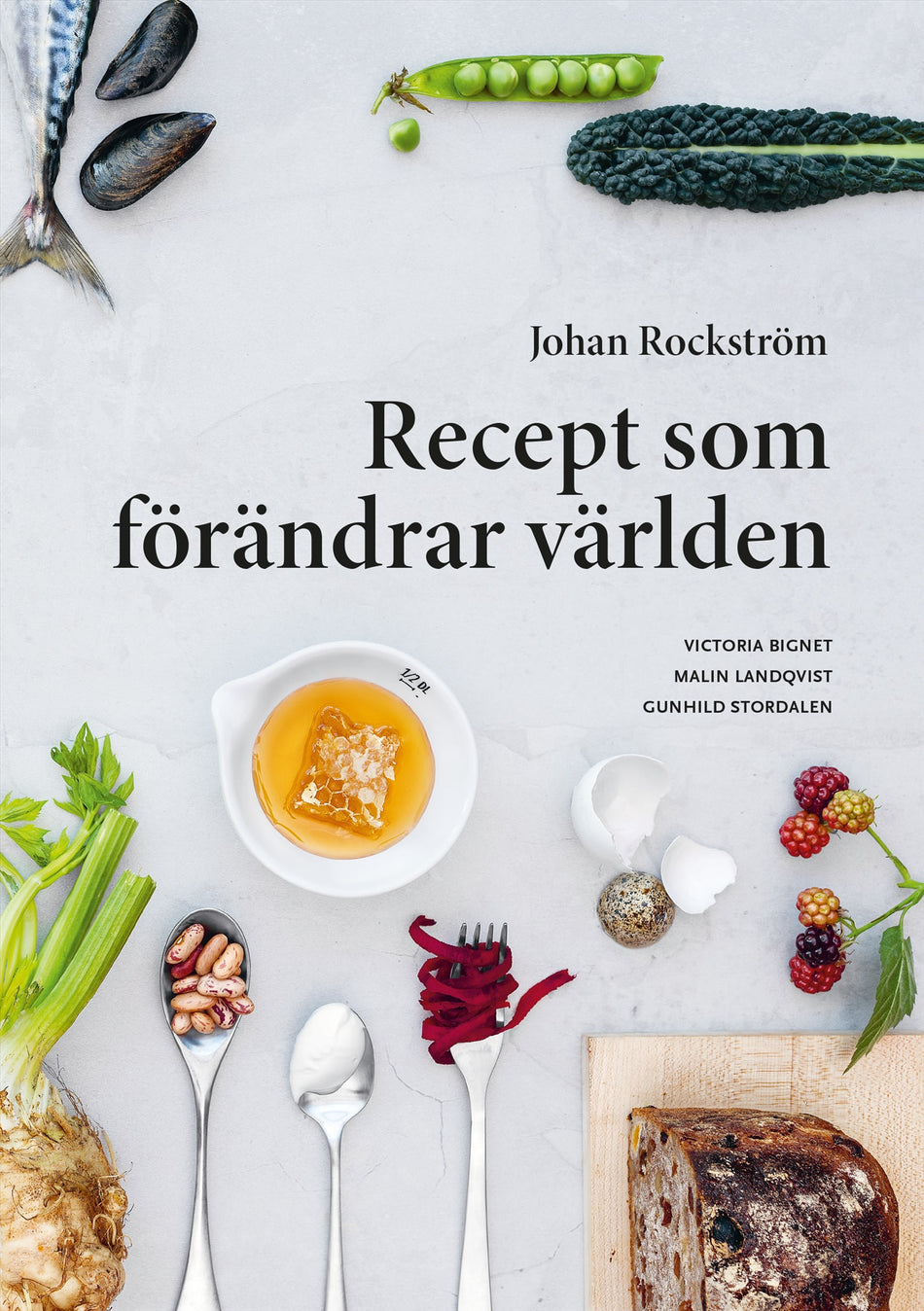 Valokuva kirjasta Johan Rockström / Victoria Bignet / Malin Landqvist Recept som förändrar världen, kuuluu tuoteryhmään Ruots harrasteet taide.