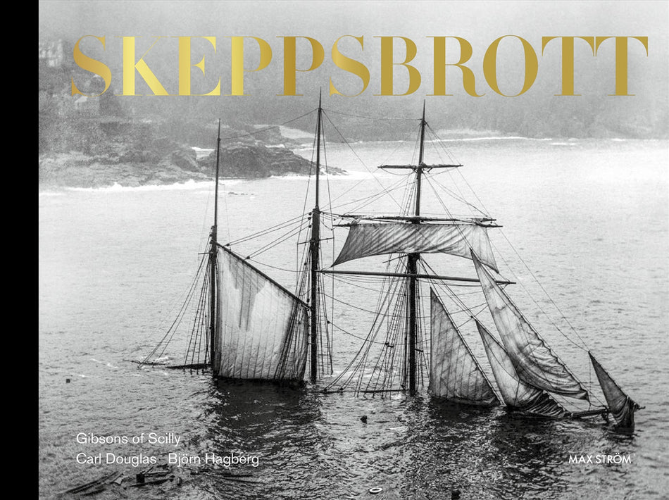 Valokuva kirjasta Carl Douglas / Björn Hagberg Skeppsbrott : Gibsons of Scilly, kuuluu tuoteryhmään Ruots harrasteet taide.