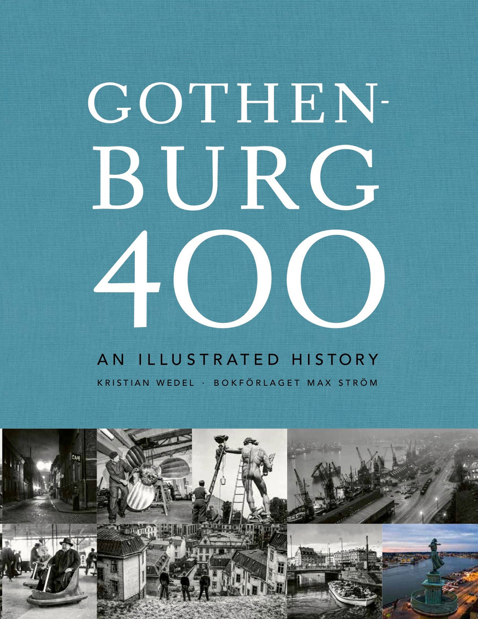 Valokuva kirjasta Kristian Wedel Gothenburg 400 : an illustrated history, kuuluu tuoteryhmään Ruots muu tieto.