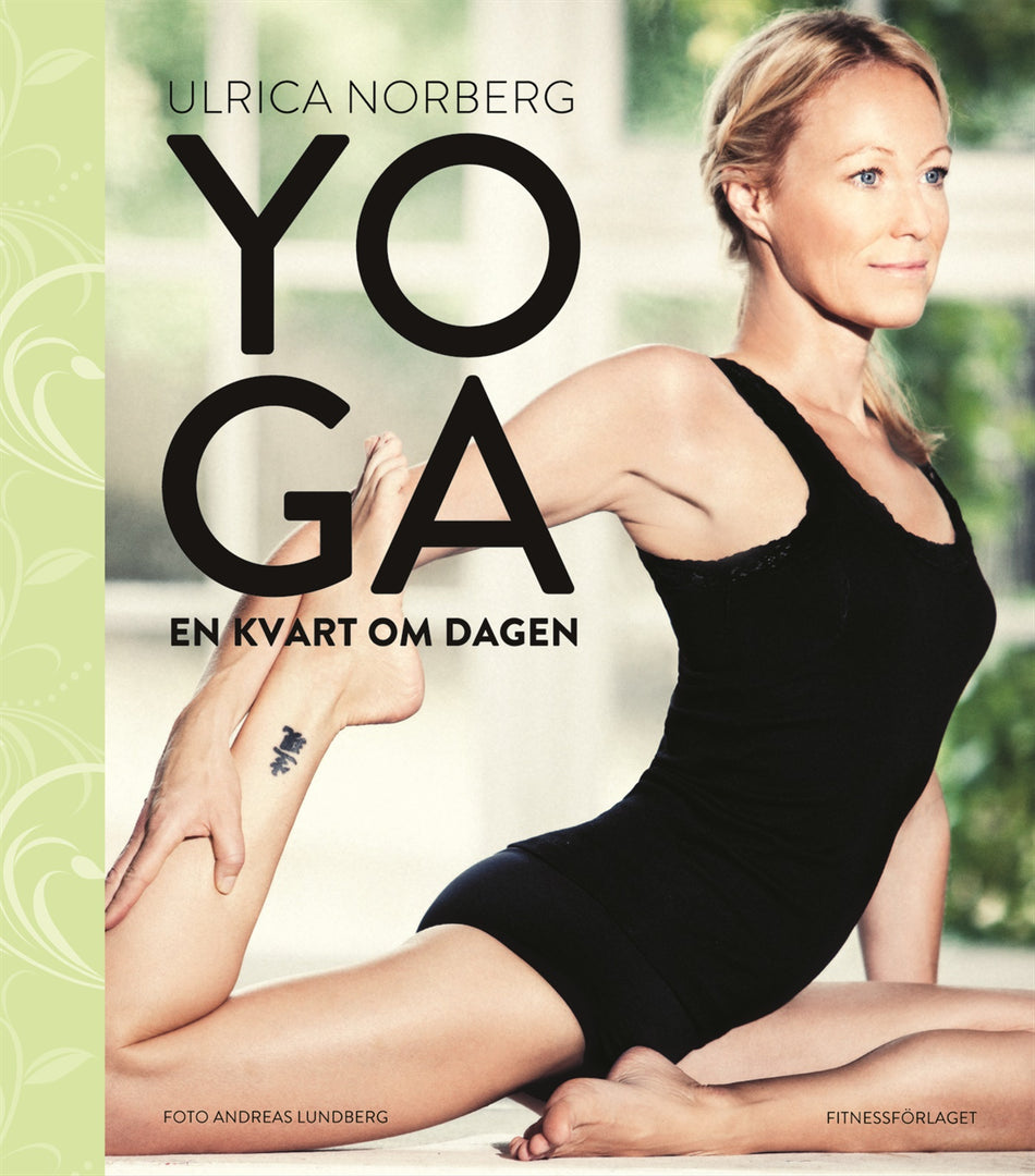Valokuva kirjasta Ulrica Norberg Yoga en kvart om dagen, kuuluu tuoteryhmään Ruots muu tieto.