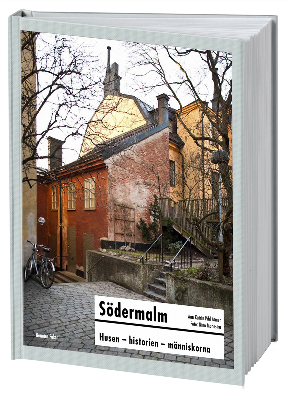 Valokuva kirjasta Ann Katrin Pihl Atmer Södermalm  : husen, historien, människorna, kuuluu tuoteryhmään Ruots harrasteet taide.