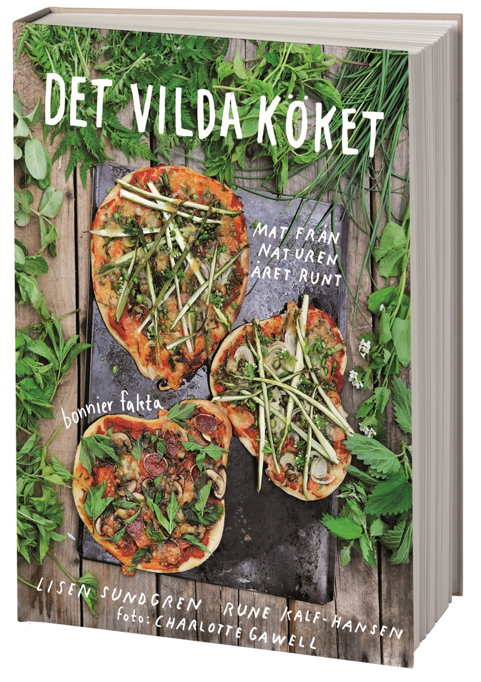 Valokuva kirjasta Rune Kalf-Hansen / Lisen Sundgren Det vilda köket, kuuluu tuoteryhmään Ruots harrasteet taide.