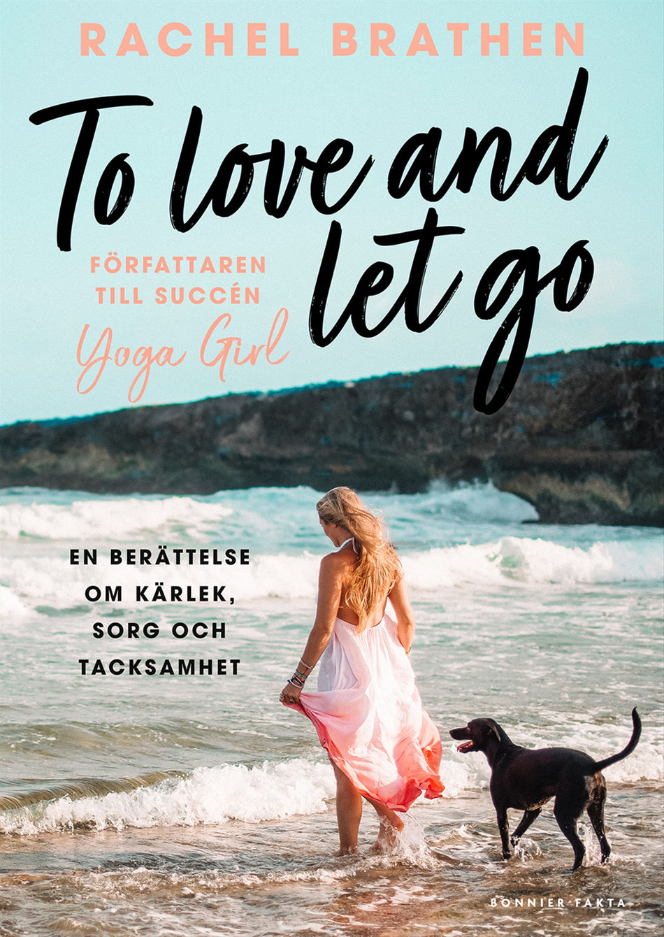 Valokuva kirjasta Rachel Brathen To love and let go : en berättelse om kärlek, sorg och tacksamhet, kuuluu tuoteryhmään Ruots muu tieto.