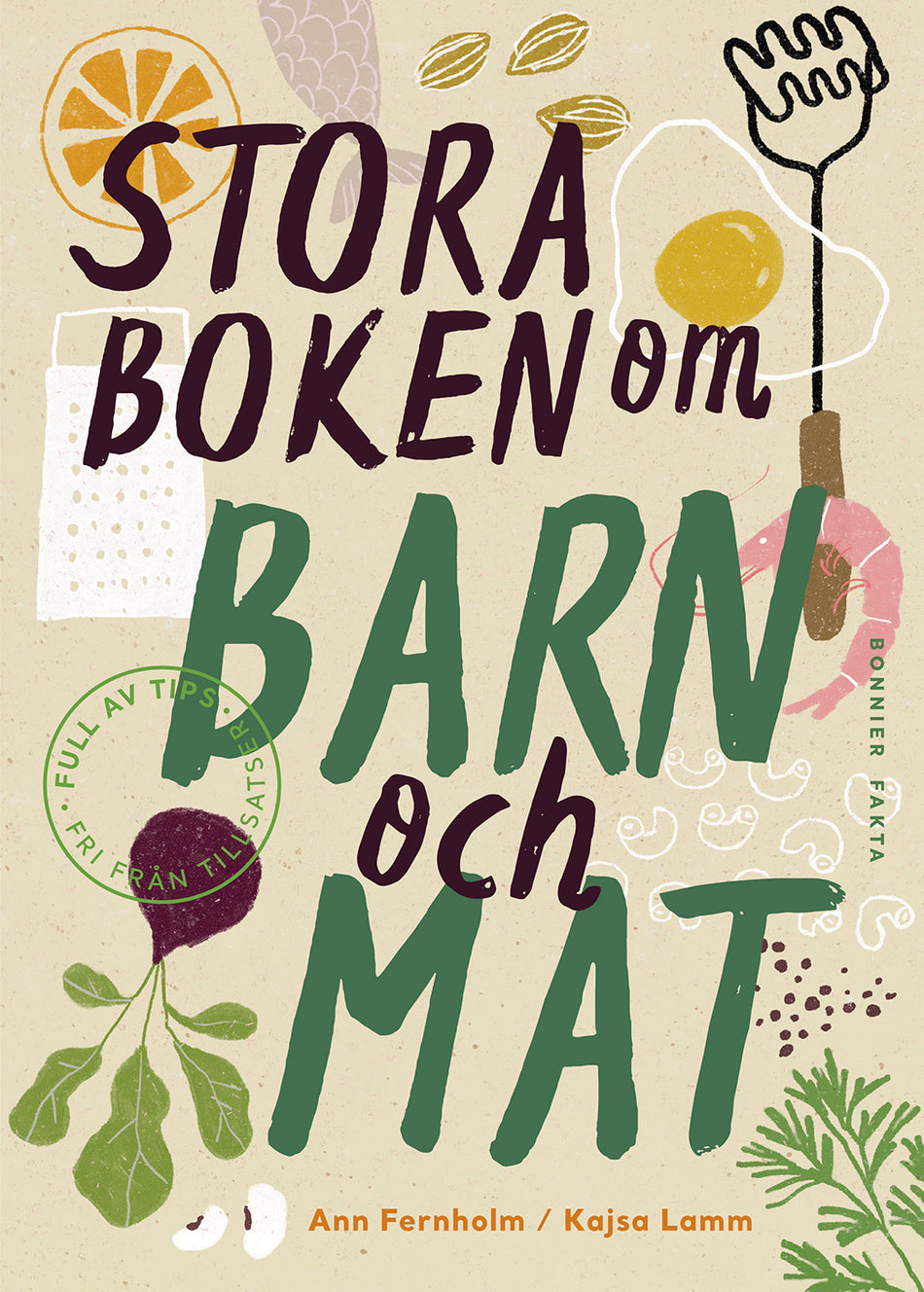 Valokuva kirjasta Kajsa Lamm / Ann Fernholm Stora boken om barn och mat, kuuluu tuoteryhmään Ruots muu tieto.