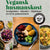 Tuotteen Vegansk husmanskost : vardagsrätter, klassiker, högtidsmat pikkukuva 2