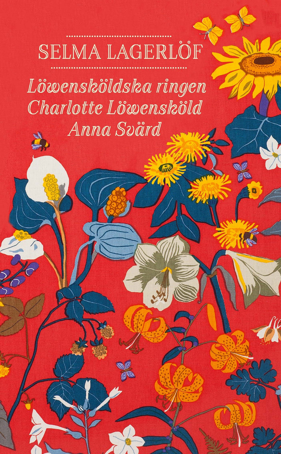 Valokuva kirjasta Selma Lagerlöf Löwensköldska ringen ; Charlotte Löwensköld ; Anna Svärd, kuuluu tuoteryhmään Ruots kaunokirjat.