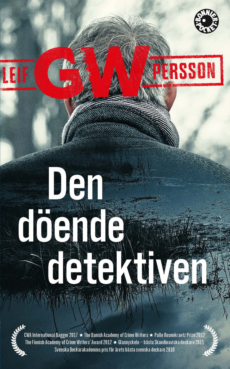 Valokuva kirjasta Leif G. W. Persson Den döende detektiven, kuuluu tuoteryhmään Ruots kaunokirjat.