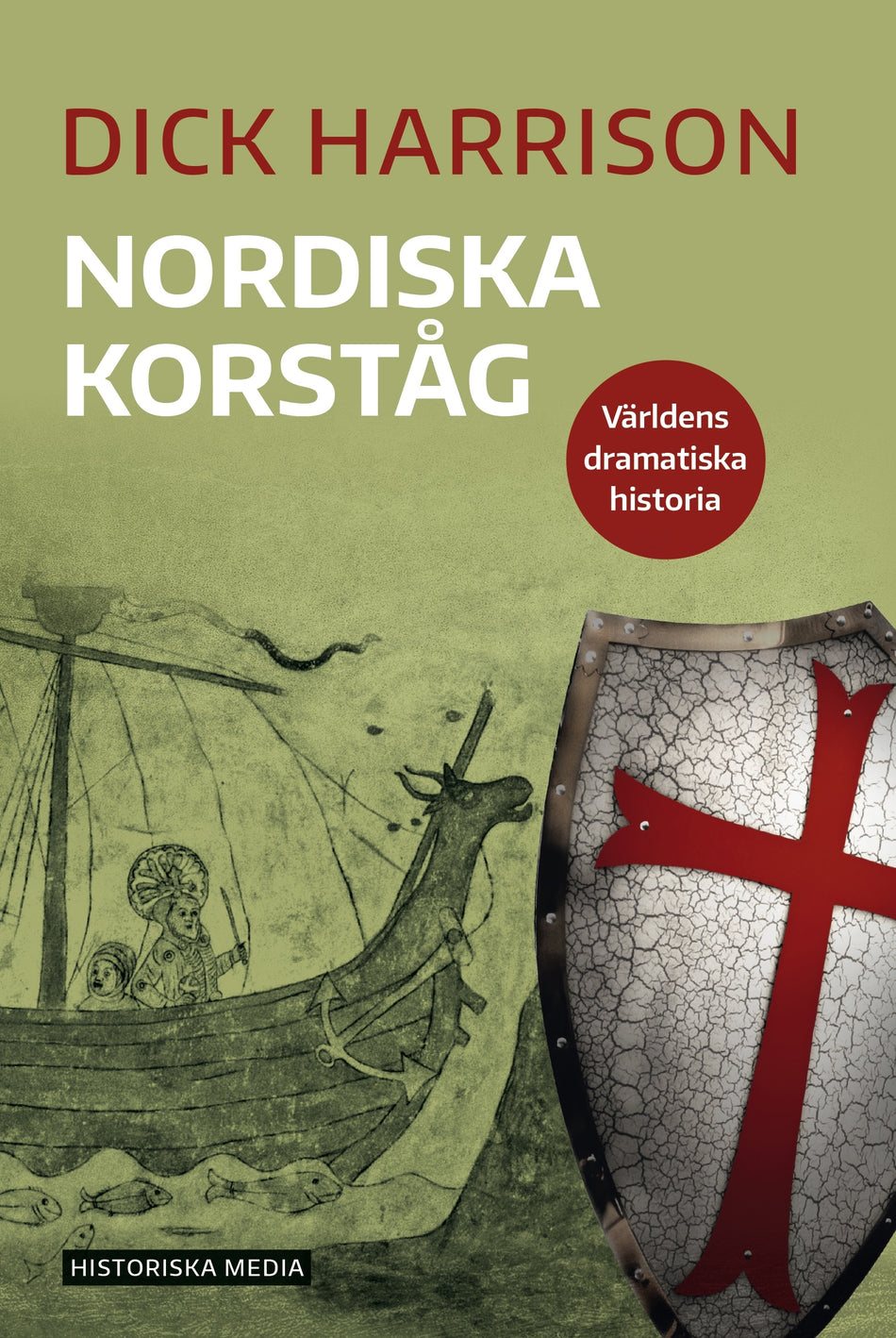 Valokuva kirjasta Dick Harrison Nordiska korståg, kuuluu tuoteryhmään Ruots muu tieto.