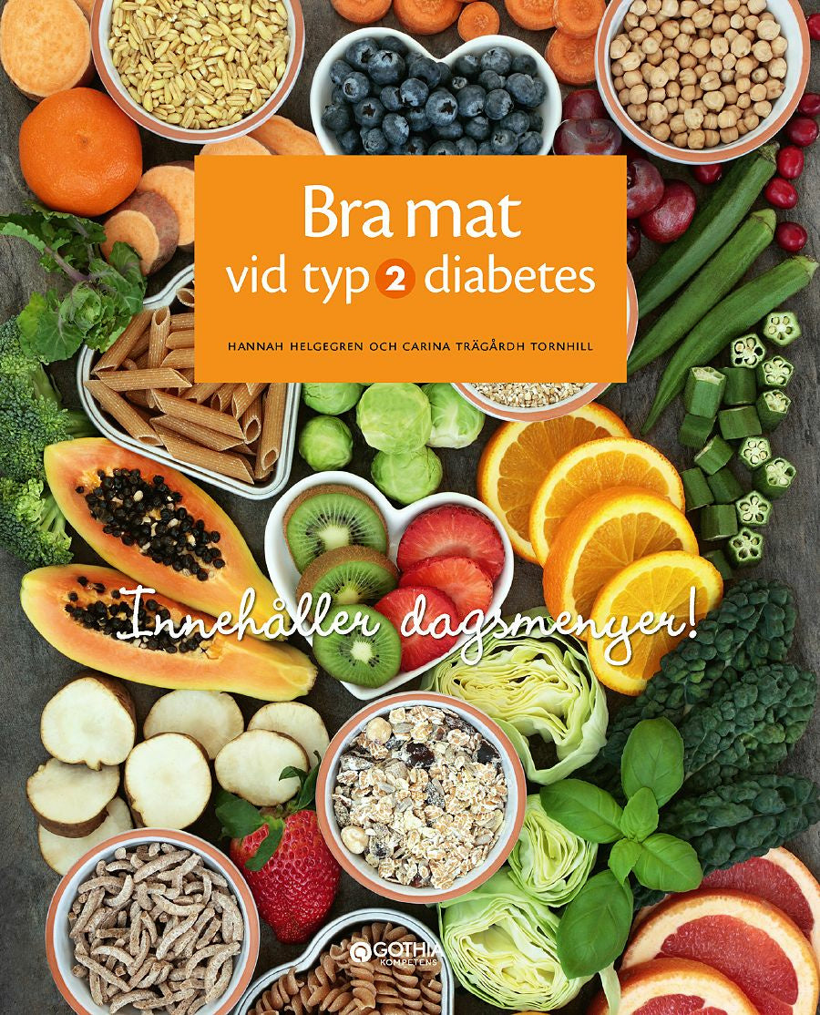 Valokuva kirjasta Carina Trägårdh Tornhill / Hannah Helgegren Bra mat vid typ 2 diabetes, kuuluu tuoteryhmään Ruots harrasteet taide.
