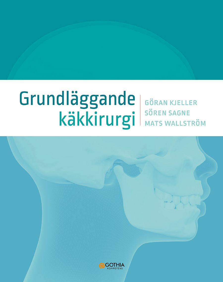 Valokuva kirjasta Göran Kjeller / Sören Sagne / Mats Wallström Grundläggande käkkirurgi, kuuluu tuoteryhmään Ruots muu tieto.
