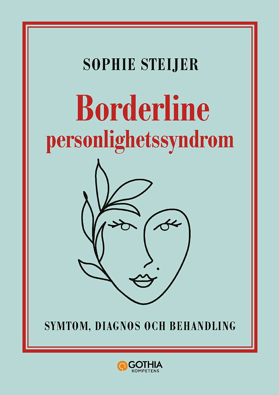 Valokuva kirjasta Sophie Steijer Borderline personlighetssyndrom : symtom, diagnos och behandling, kuuluu tuoteryhmään Ruots muu tieto.