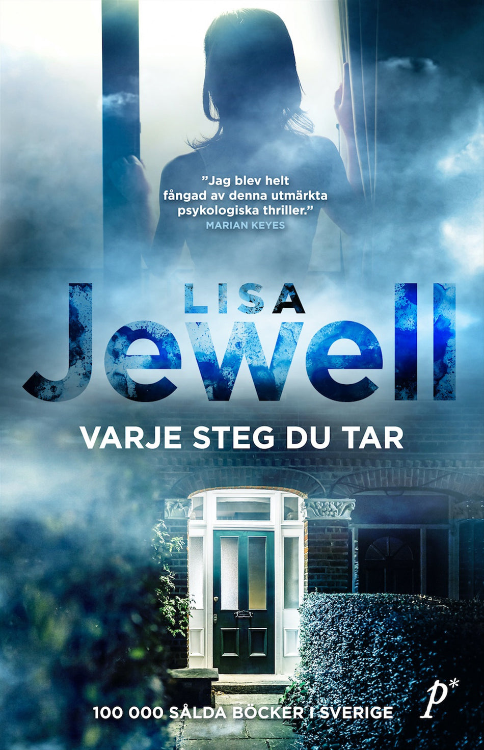 Valokuva kirjasta Lisa Jewell Varje steg du tar, kuuluu tuoteryhmään Ruots kaunokirjat.