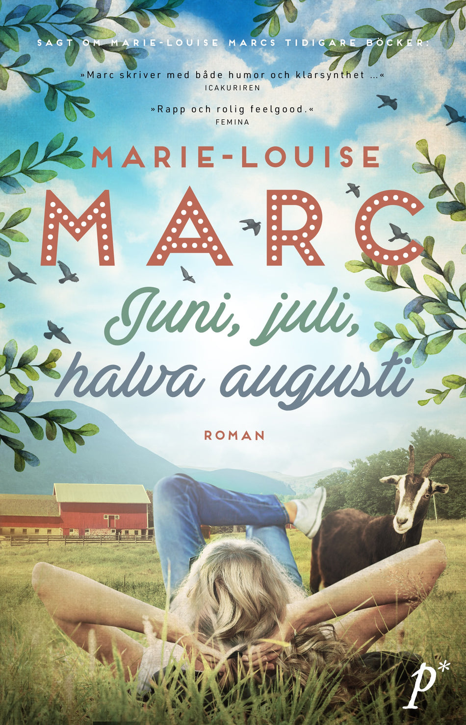 Valokuva kirjasta Marie-Louise Marc Juni, juli, halva augusti, kuuluu tuoteryhmään Ruots kaunokirjat.