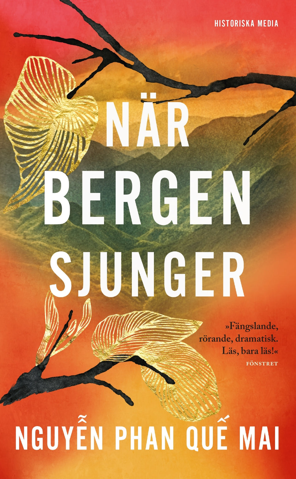 Valokuva kirjasta Phan Que Mai Nguyen När bergen sjunger, kuuluu tuoteryhmään Ruots kaunokirjat.
