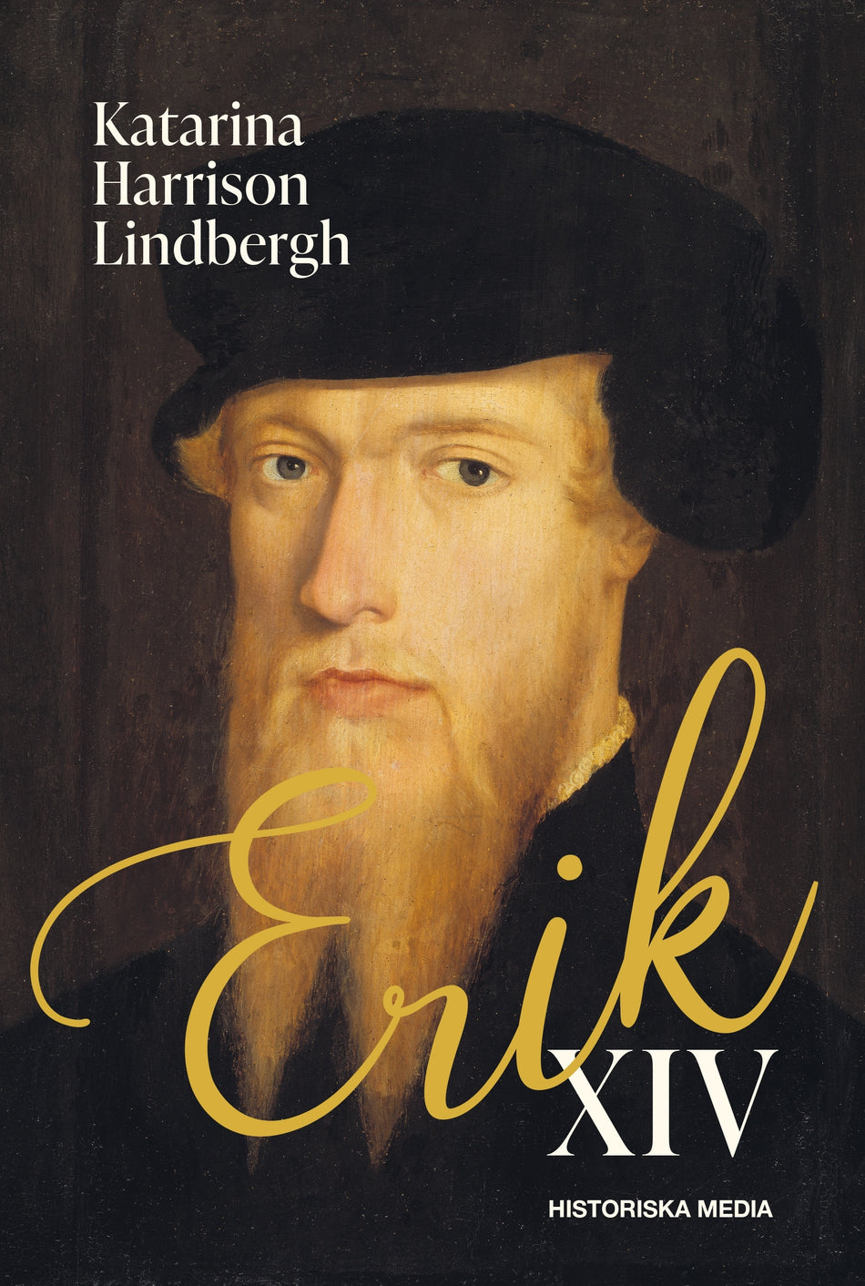 Valokuva kirjasta Katarina Harrison Lindbergh Erik XIV, kuuluu tuoteryhmään Ruots muu tieto.