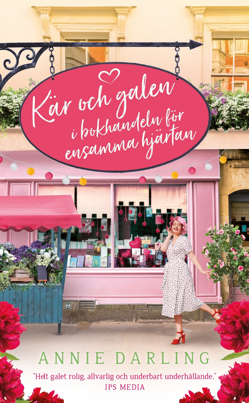 Valokuva kirjasta Annie Darling Kär och galen i bokhandeln för ensamma hjärtan, kuuluu tuoteryhmään Ruots kaunokirjat.
