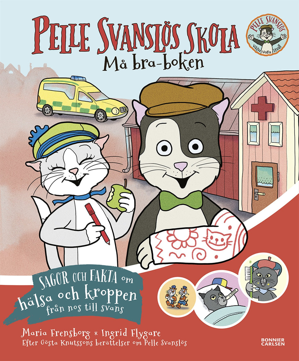 Valokuva kirjasta Gösta Knutsson / Maria Frensborg Pelle Svanslös skola. Må bra-boken, kuuluu tuoteryhmään Ruots lapset nuoret ja sarjakuvat.