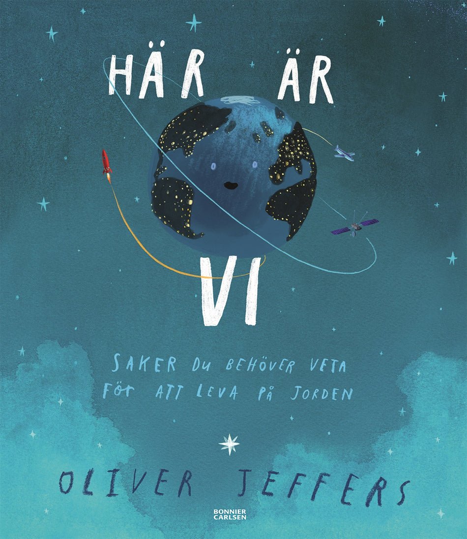 Valokuva kirjasta Oliver Jeffers Här är vi : saker du behöver veta för att leva på jorden, kuuluu tuoteryhmään Ruots lapset nuoret ja sarjakuvat.