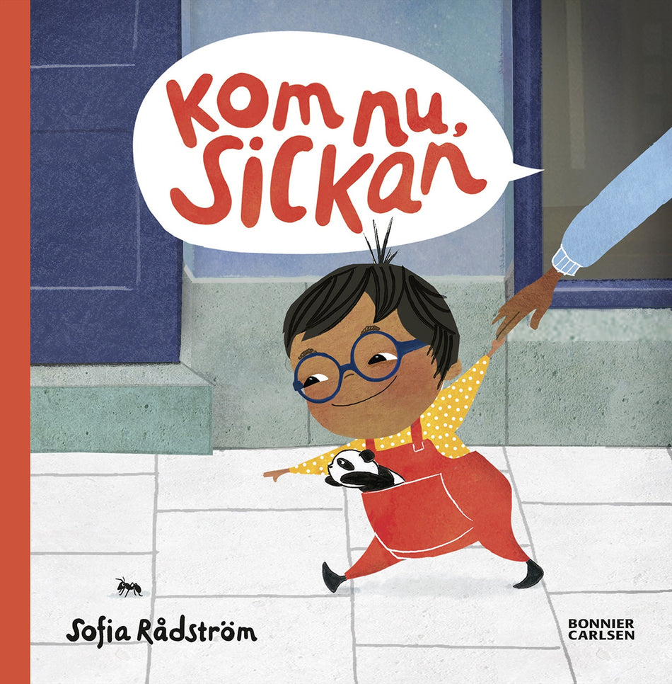 Valokuva kirjasta Sofia Rådström Kom nu Sickan, kuuluu tuoteryhmään Ruots lapset nuoret ja sarjakuvat.