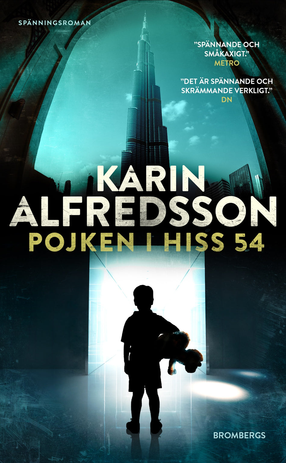 Valokuva kirjasta Karin Alfredsson Pojken i hiss 54, kuuluu tuoteryhmään Ruots kaunokirjat.