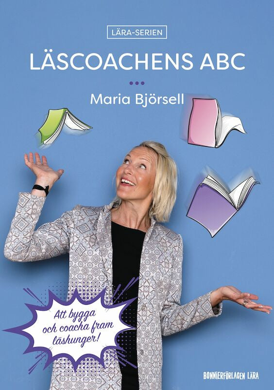 Valokuva kirjasta Maria Björsell Läscoachens ABC: Att bygga och coacha fram läshunger, kuuluu tuoteryhmään Ruots harrasteet taide.