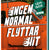 Tuotteen Ingen normal flyttar hit pikkukuva 4
