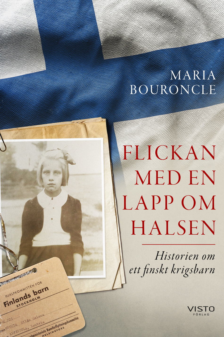 Valokuva kirjasta Maria Bouroncle Flickan med en lapp om halsen : historien om ett finskt krigsbarn, kuuluu tuoteryhmään Ruots kaunokirjat.