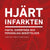 Tuotteen Hjärtinfarkten : fakta, expertråd och personliga berättelser pikkukuva 4