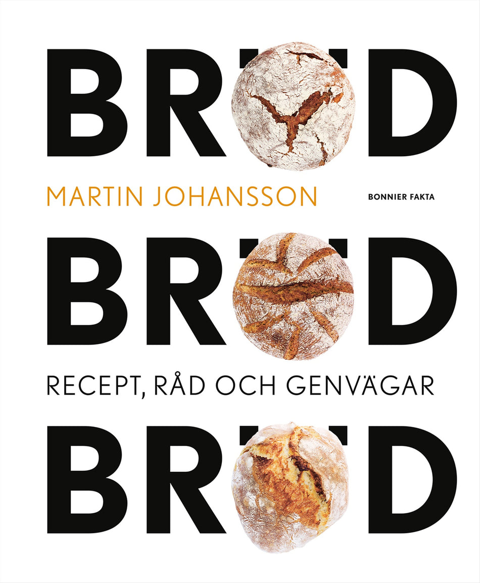 Valokuva kirjasta Martin Johansson Bröd, bröd, bröd : recept, råd och genvägar, kuuluu tuoteryhmään Ruots harrasteet taide.