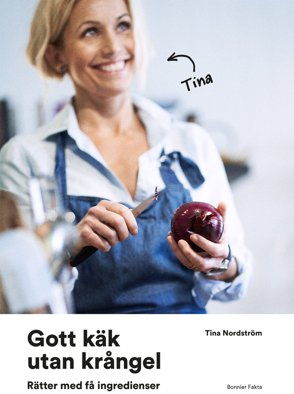 Valokuva kirjasta Tina Nordström Gott käk utan krångel, kuuluu tuoteryhmään Ruots harrasteet taide.