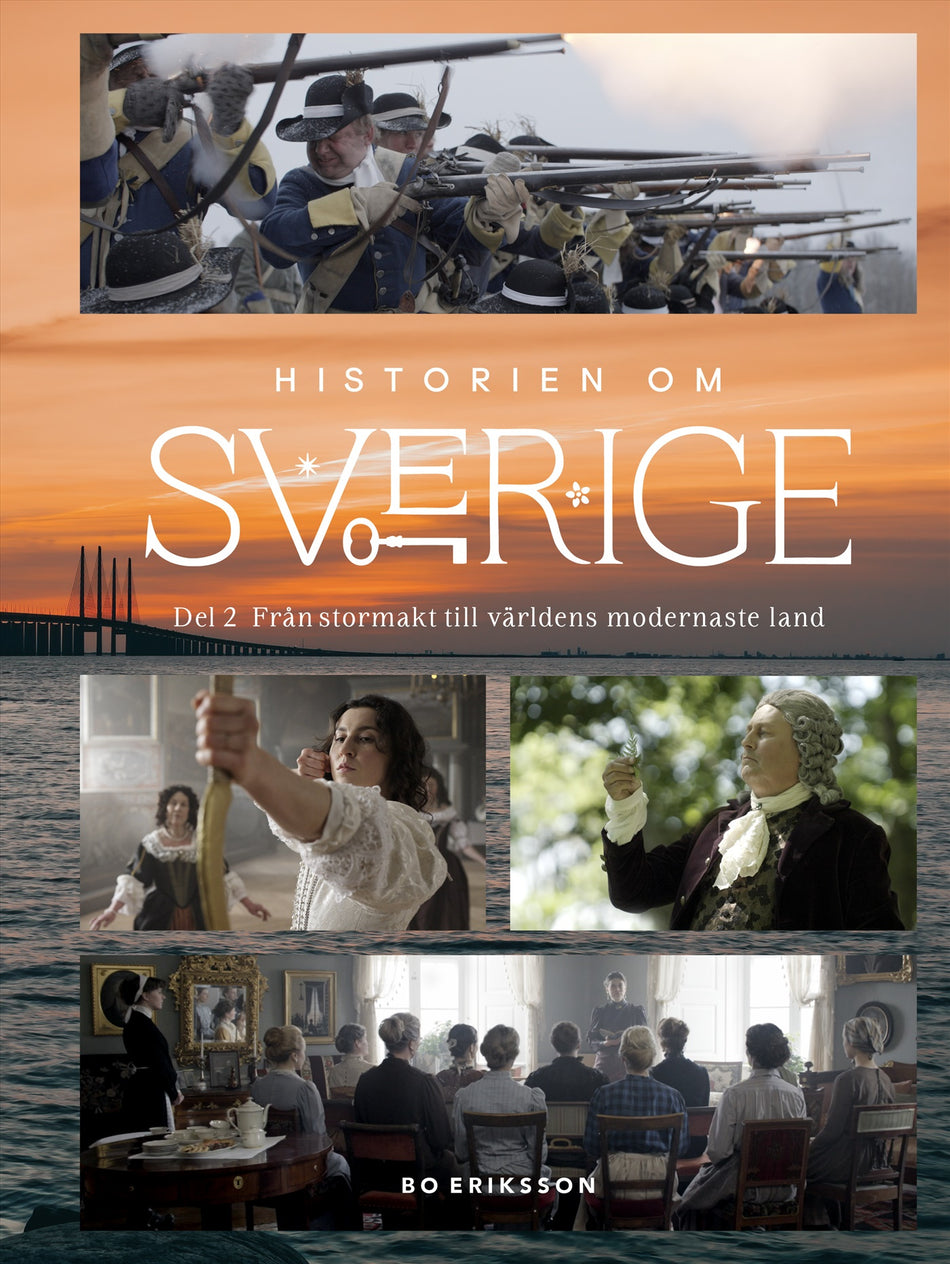 Valokuva kirjasta Bo Eriksson Historien om Sverige : från stormakt till världens modernaste land, kuuluu tuoteryhmään Ruots muu tieto.