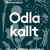 Tuotteen Odla kallt : så och skörda året runt - grönsaker, sommarblommor, perenner pikkukuva 1